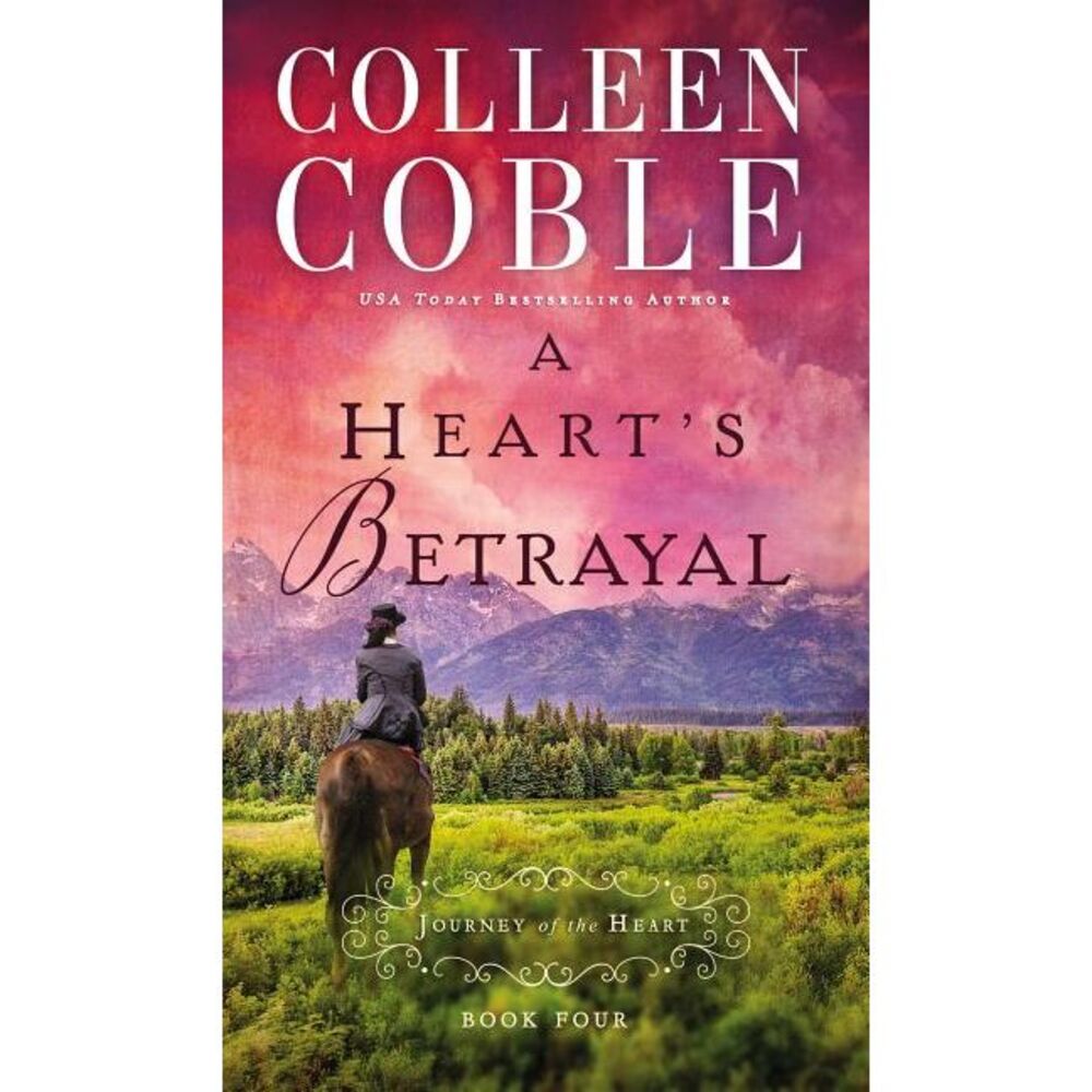 A Heart's Betrayal -- Colleen Coble